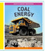 Coal Energy by Elsie Olson