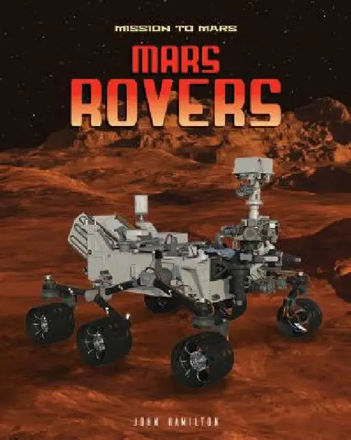 Mars Rovers by John Hamilton