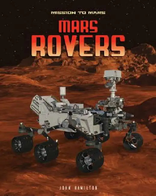 Mars Rovers by John Hamilton