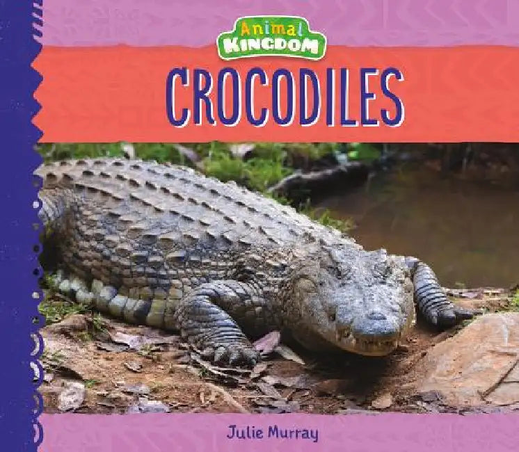 Crocodiles by Julie Murray
