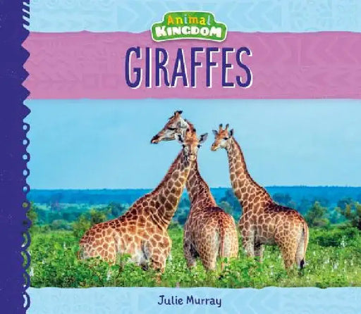 Giraffes by Julie Murray