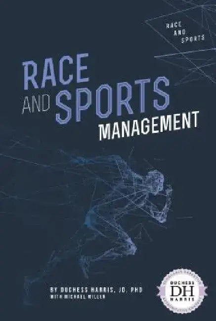 Race and Sports Management by Duchess Harris
