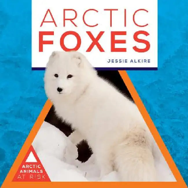 Arctic Foxes by Jessie Alkire