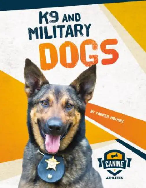 K9 and Military Dogs by Parker Holmes