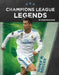 Champions League Legends by Jonathan Avise