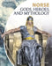 Norse Gods, Heroes, and Mythology by A. W. Buckey
