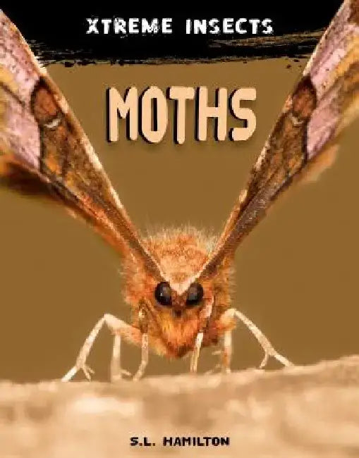 Moths by S. L. Hamilton
