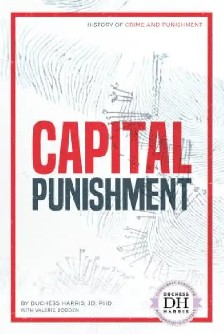 Capital Punishment by Duchess Harris