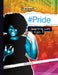 #Pride: Championing LGBTQ Rights: Championing LGBTQ Rights by Rebecca Felix