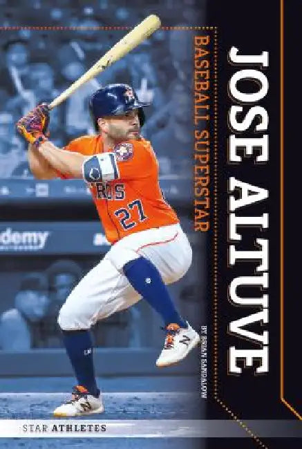 Jose Altuve: Baseball Superstar: Baseball Superstar by Brian Sandalow