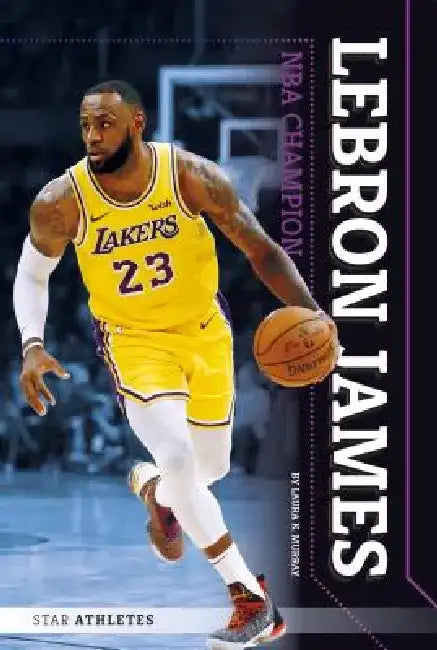 Lebron James: NBA Champion: NBA Champion by Laura K. Murray