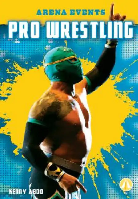 Pro Wrestling by Kenny Abdo