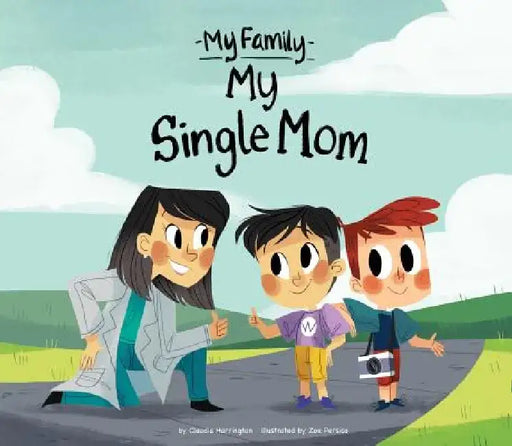 My Single Mom by Claudia Harrington