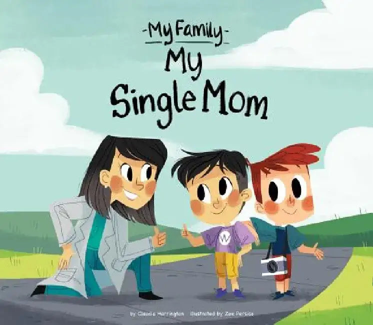 My Single Mom by Claudia Harrington