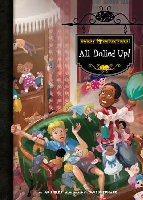 All Dolled Up! by Jan Fields, Dave Shephard