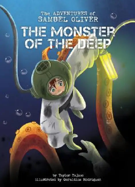The Monster of the Deep by Taylor Zajonc, Geraldine Rodriguez