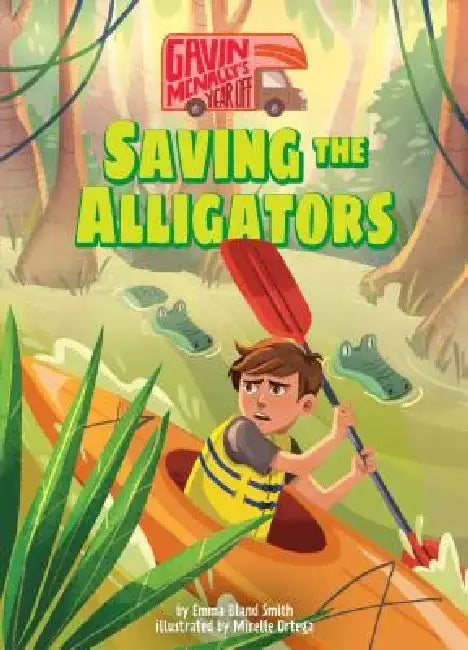 Saving the Alligators: Book 3 by Emma Bland Smith
