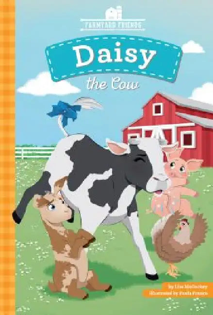 Daisy the Cow by Lisa Mullarkey, Paula Franco