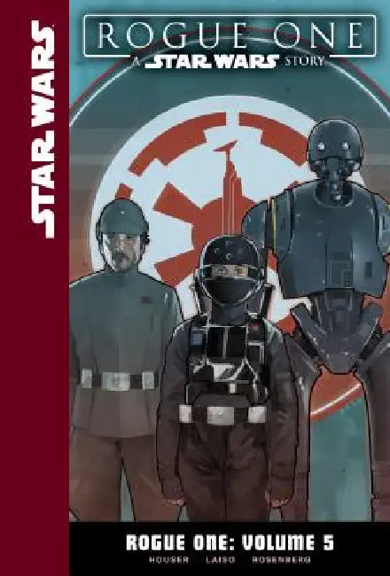 Rogue One: Volume 5 by Jody Houser, Emilio Laiso, Rachelle Rosenberg