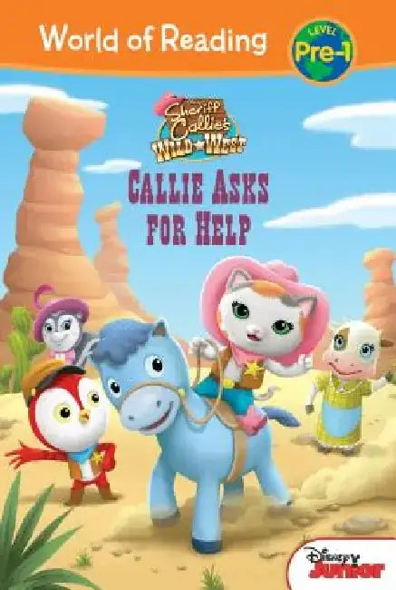 Sheriff Callie's Wild West: Callie Asks for Help: Callie Asks for Help by Annie Auerbach