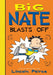 Big Nate Blasts Off by Lincoln Peirce