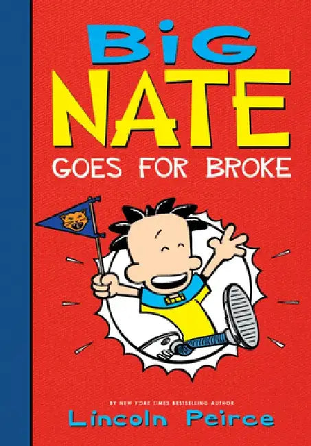 Big Nate Goes for Broke by Lincoln Peirce