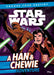 A Han & Chewie Adventure by Cavan Scott