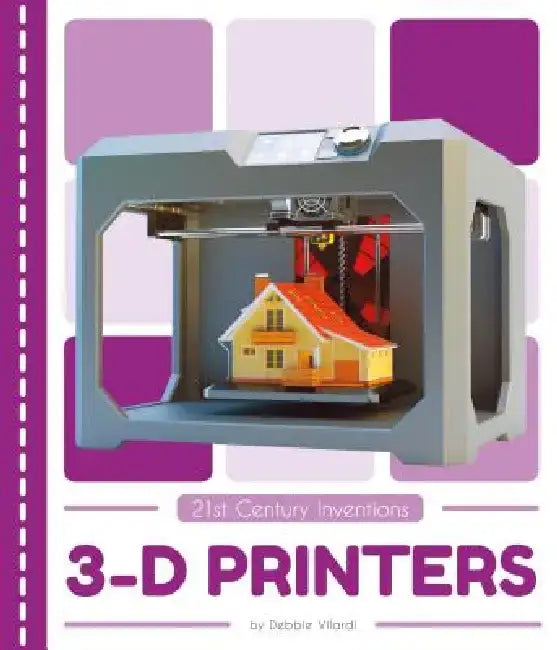 3-D Printers by Debbie Vilardi