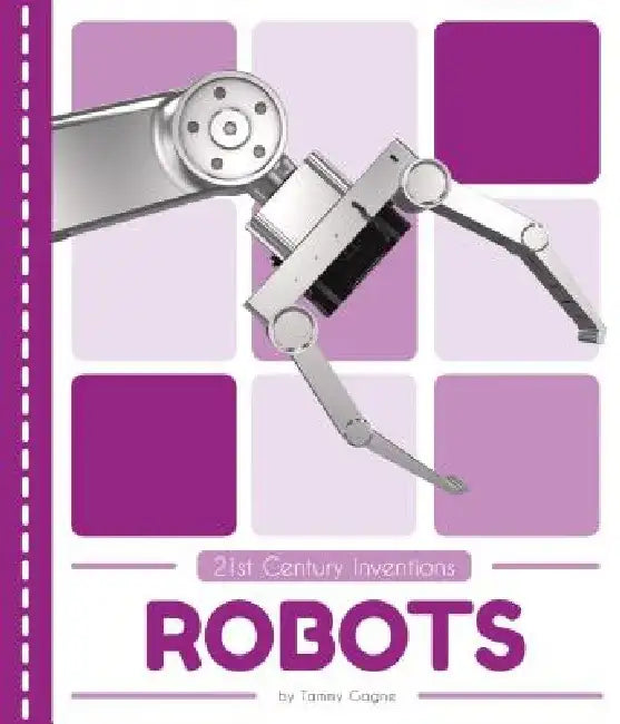Robots by Tammy Gagne