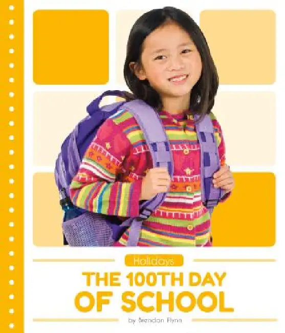 100th Day of School by Brendan Flynn