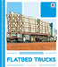Flatbed Trucks by Katie Chanez
