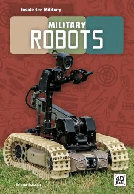 Military Robots by Emma Bassier