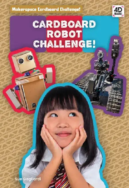 Cardboard Robot Challenge! by Sue Gagliardi