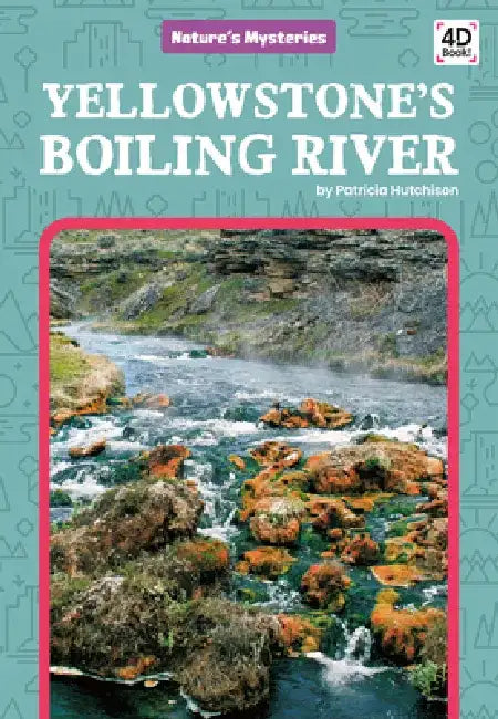 Yellowstone's Boiling River by Patricia Hutchison