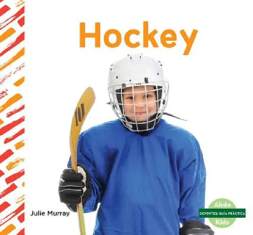 Hockey (Hockey) by Julie Murray