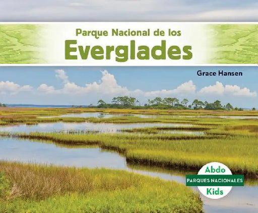 Parque Nacional de Los Everglades (Everglades National Park) by Grace Hansen
