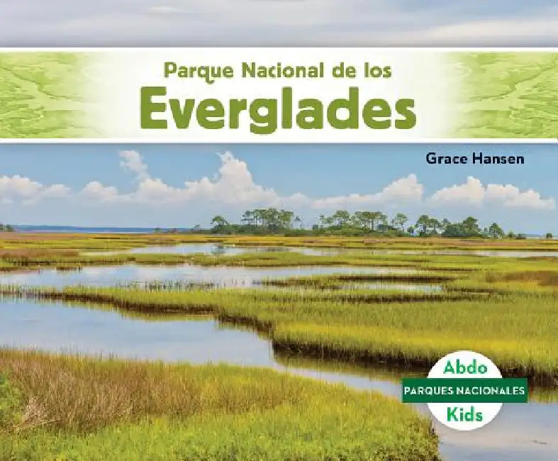 Parque Nacional de Los Everglades (Everglades National Park) by Grace Hansen