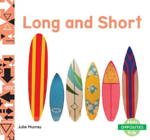 Long and Short by Julie Murray