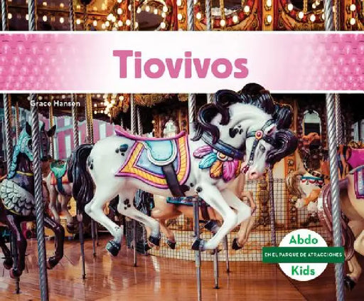 Tiovivos (Carousels) by Grace Hansen
