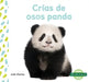 Crias de Osos Panda (Panda Cubs) by Julie Murray