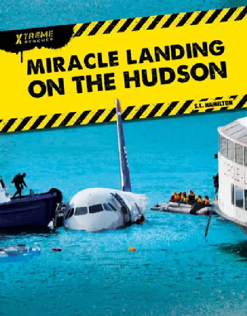 Miracle Landing on the Hudson by S. L. Hamilton