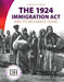 1924 Immigration ACT and Its Relevance Today by Duchess Harris