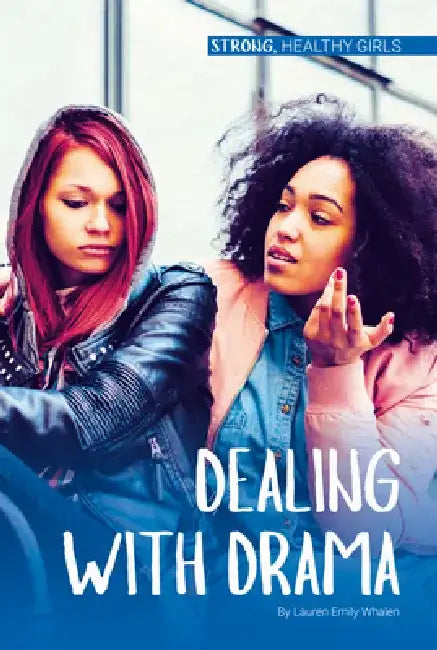 Dealing with Drama by Lauren Emily Whalen