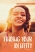Finding Your Identity by Kate Morrow