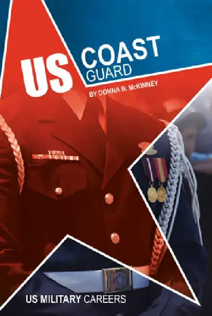 Us Coast Guard by Donna B. McKinney