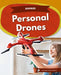 Personal Drones by Cecilia Pinto McCarthy