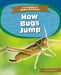 How Bugs Jump by Emma Huddleston