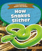 How Snakes Slither by Emma Huddleston