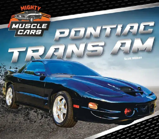 Pontiac Trans Am by Scott Wilken