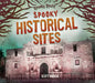 Spooky Historical Sites by Scott Wilken